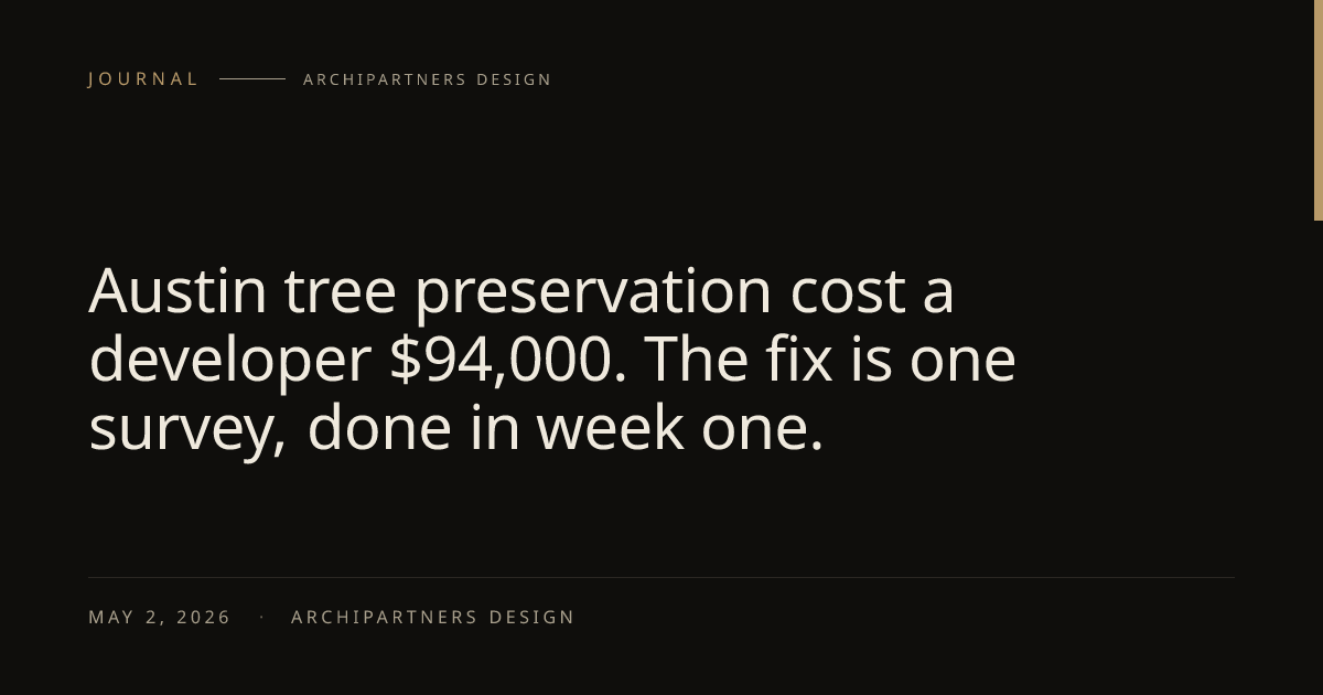 Austin tree preservation cost a developer $94,000. The fix is one ...